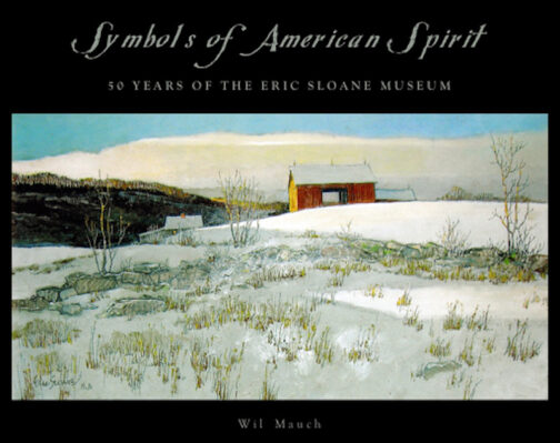  Symbols of American Spirit: 50 Years of the Eric Sloane Museum