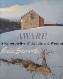 Aware: A Retrospective of the Life and Work of Eric Sloane